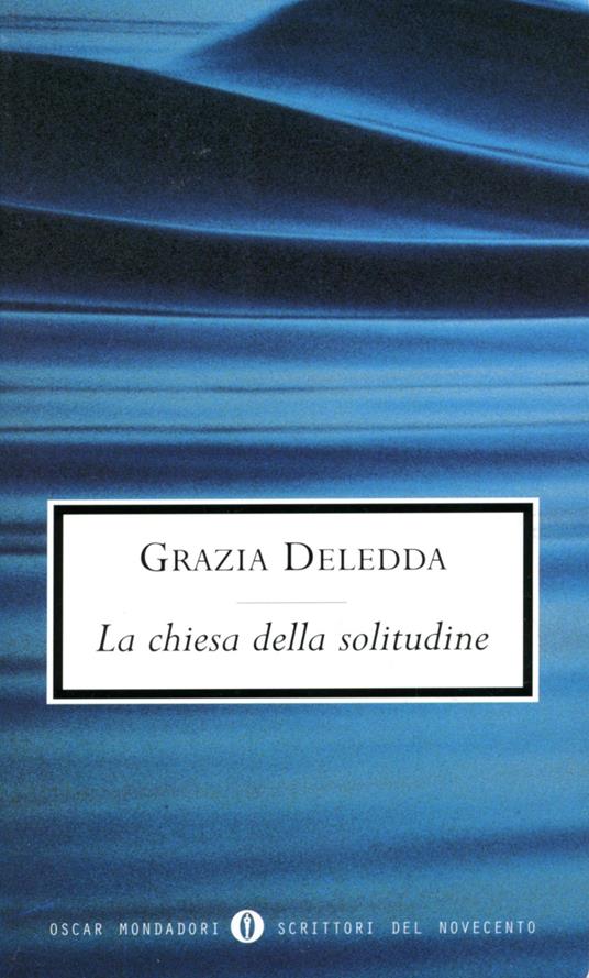 La chiesa della solitudine - Grazia Deledda - ebook