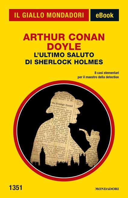 L' ultimo saluto di Sherlock Holmes - Arthur Conan Doyle,Maria Gallone - ebook