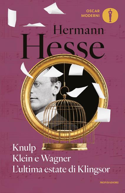 Knulp-Klein e Wagner-L'ultima estate di Klingsor - Hermann Hesse,Maria Pia Crisanaz Palin,Ervino Pocar - ebook