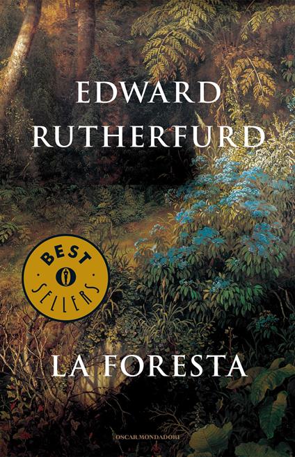 La foresta - Edward Rutherfurd,Annalisa Garavaglia,Piero Spinelli - ebook