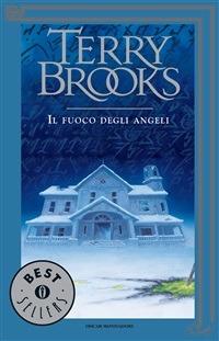 Il fuoco degli angeli - Terry Brooks,Riccardo Valla - ebook