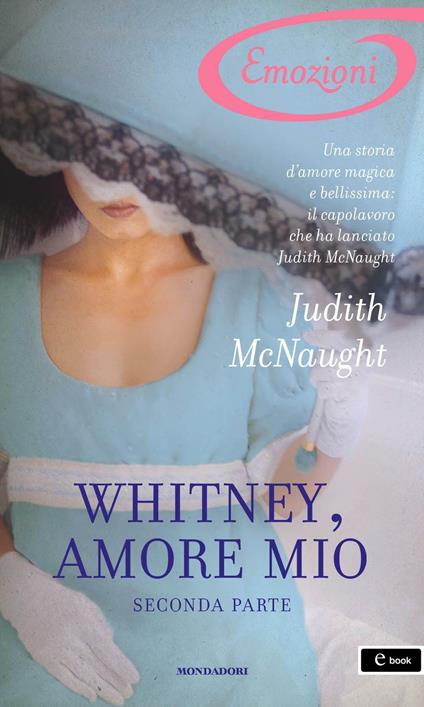 Whitney, amore mio. Vol. 2 - Judith McNaught,Cristina Sibaldi - ebook