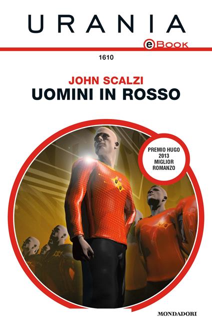 Uomini in rosso - John Scalzi,Marcello Jatosti - ebook
