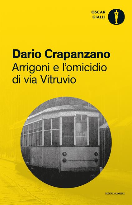 Arrigoni e l'omicidio di via Vitruvio. Milano, 1953 - Dario Crapanzano - ebook