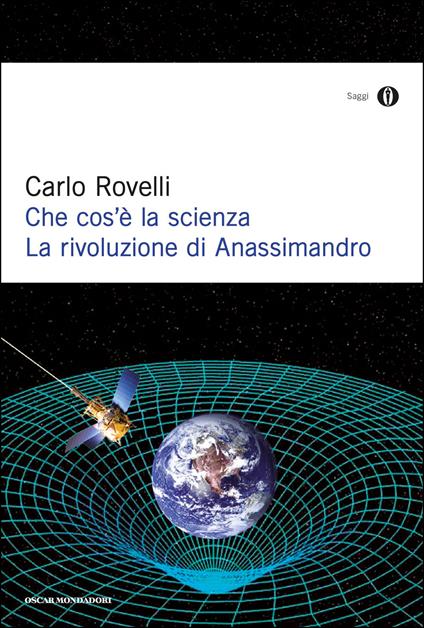 Che cos'è la scienza. La rivoluzione di Anassimandro - Carlo Rovelli - ebook