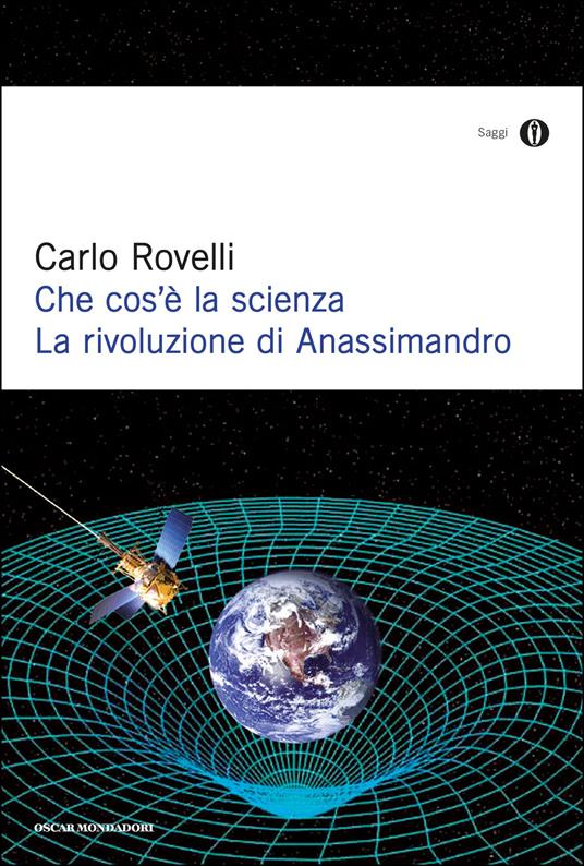 Che cos'è la scienza. La rivoluzione di Anassimandro - Carlo Rovelli - ebook
