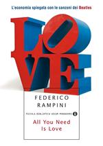 All you need is love. L'economia spiegata con le canzoni dei Beatles