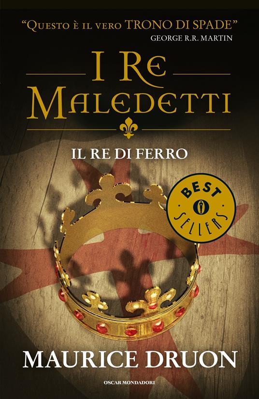 Il re di ferro. I re maledetti - Maurice Druon,E. Capriolo - ebook