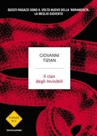 Il clan degli invisibili - Giovanni Tizian - ebook