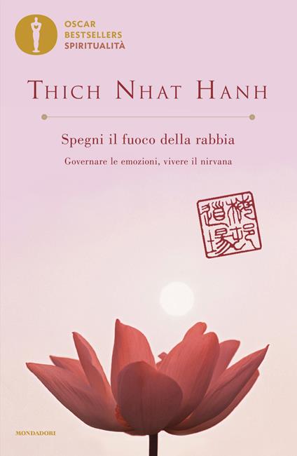Spegni il fuoco della rabbia. Governare le emozioni, vivere il nirvana - Thich Nhat Hanh,Diana Petech - ebook