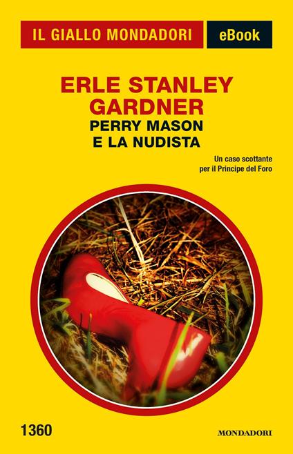 Perry Mason e la nudista - Erle Stanley Gardner,Giuseppe Gogioso - ebook