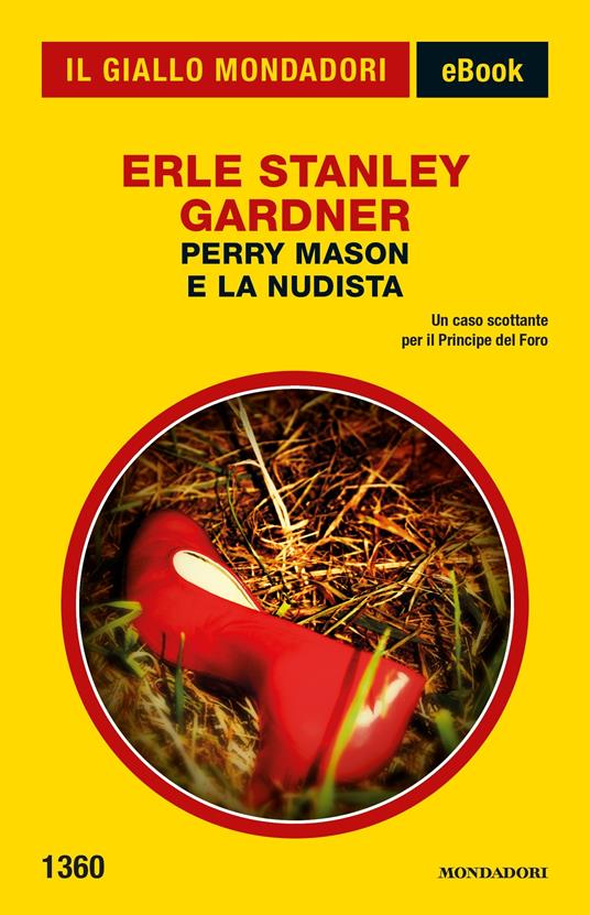 Perry Mason e la nudista - Erle Stanley Gardner,Giuseppe Gogioso - ebook