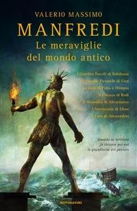 Le meraviglie del mondo antico - Valerio Massimo Manfredi - ebook