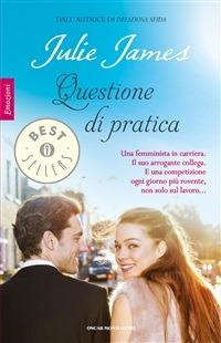 Questione di pratica - Julie James,Lucia Rebuscini - ebook