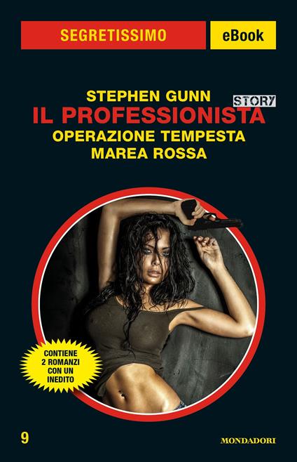 Il Professionista story: Operazione Tempesta-Marea rossa - Stephen Gunn - ebook