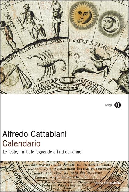 Calendario. Le feste, i miti, le leggende e i riti dell'anno - Alfredo Cattabiani - ebook