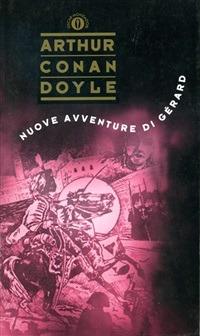 Nuove avventure di Gérard - Arthur Conan Doyle,Alfredo Pitta - ebook