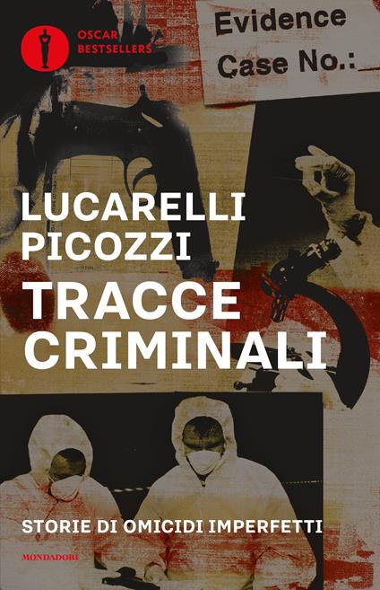 Tracce criminali. Storie di omicidi imperfetti - Carlo Lucarelli,Massimo Picozzi - ebook