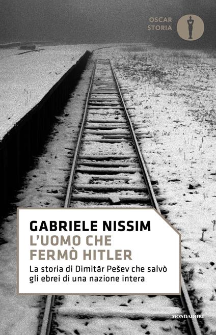L' uomo che fermò Hitler. La storia di Dimitar Pesev che salvò gli ebrei di una nazione intera - Gabriele Nissim - ebook