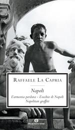 Napoli: L'armonia perduta-L'occhio di Napoli-Napolitan graffiti