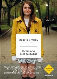 Il contrario della solitudine - Marina Keegan,Manuela Faimali - ebook