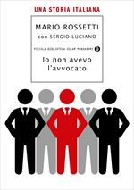 Io non avevo l'avvocato. Una storia italiana