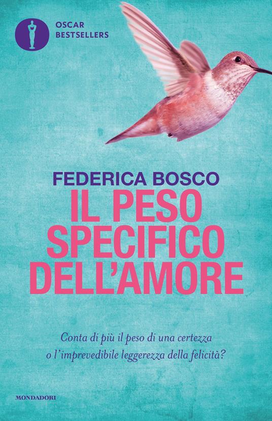 Il peso specifico dell'amore - Federica Bosco - ebook
