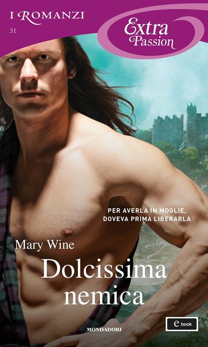 Dolcissima nemica - Mary Wine,Giuliano Acunzoli - ebook