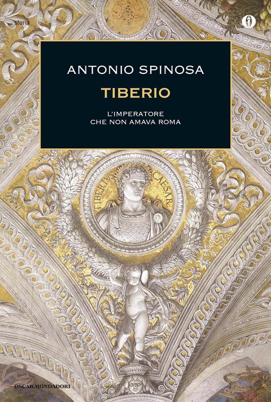 Tiberio. L'imperatore che non amava Roma - Antonio Spinosa - ebook