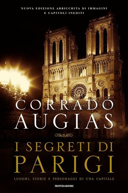 I segreti di Parigi. Luoghi, storie e personaggi di una capitale - Corrado Augias - ebook