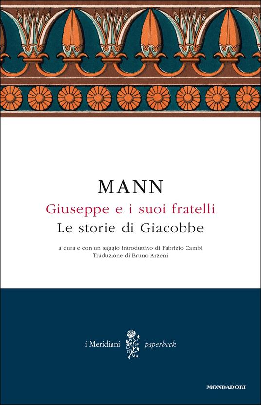 Le Giuseppe e i suoi fratelli. Vol. 1 - Thomas Mann,F. Cambi,B. Arzeni - ebook