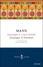 Giuseppe e i suoi fratelli. Vol. 4: Giuseppe e i suoi fratelli
