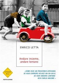 Andare insieme, andare lontano - Enrico Letta - ebook