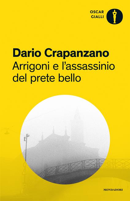 Arrigoni e l'assassinio del prete bello. Milano, 1953 - Dario Crapanzano - ebook