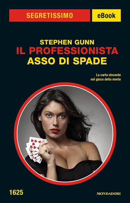 Asso di spade. Il Professionista - Stephen Gunn - ebook