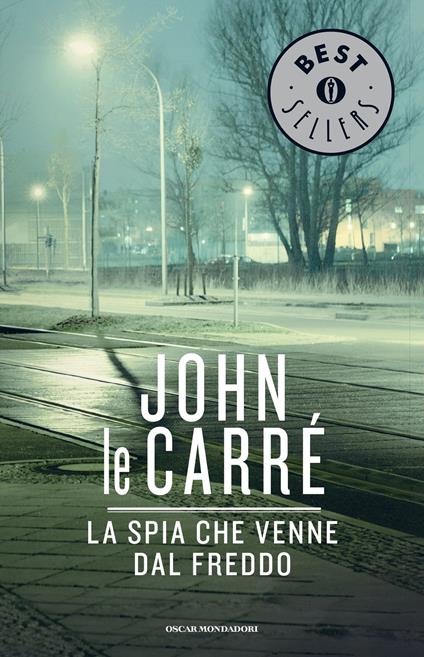 La spia che venne dal freddo - John Le Carré,Attilio Veraldi - ebook