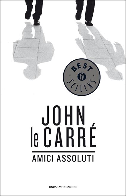 Amici assoluti - John Le Carré,Fabrizio Pezzoli - ebook