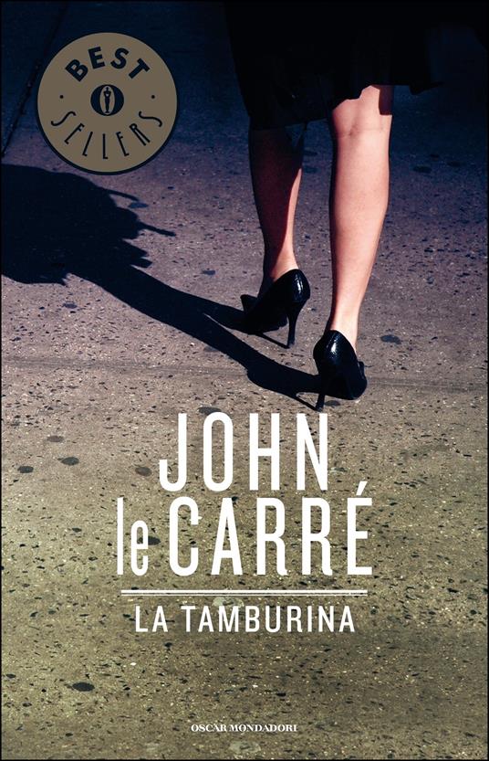 La tamburina - John Le Carré,Ettore Capriolo - ebook