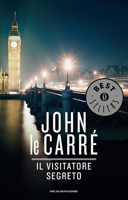 Il visitatore segreto - John Le Carré,Ettore Capriolo - ebook