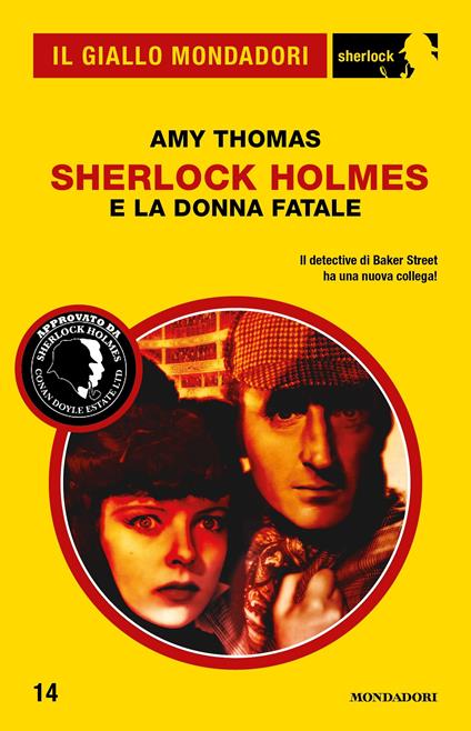 Sherlock Holmes e la donna fatale - Amy Thomas,Giancarlo Carlotti - ebook