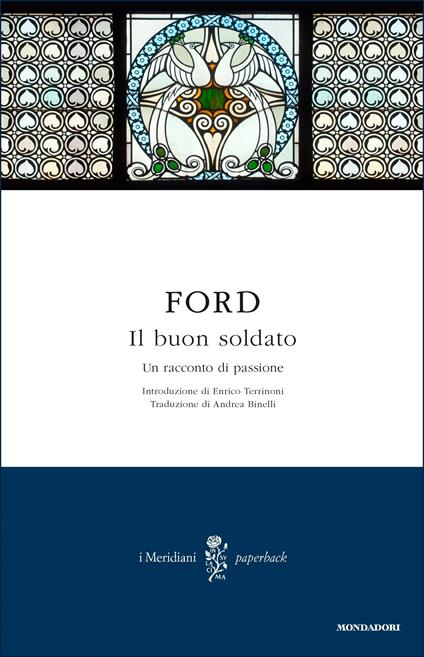 Il buon soldato - Ford Madox Ford,Andrea Binelli - ebook