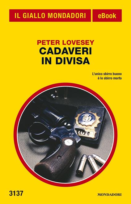 Cadaveri in divisa - Peter Lovesey,Mauro Boncompagni - ebook