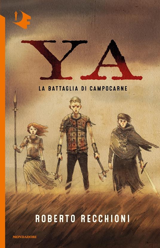 La battaglia di Campocarne. YA - Roberto Recchioni - ebook