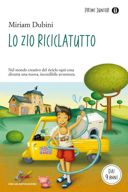 Lo zio riciclatutto - Miriam Dubini,Elena Prette - ebook