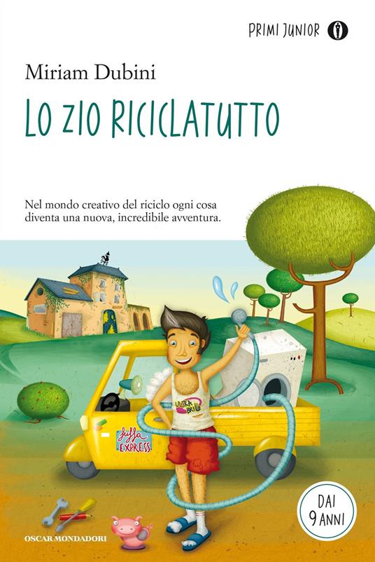 Lo zio riciclatutto - Miriam Dubini,Elena Prette - ebook