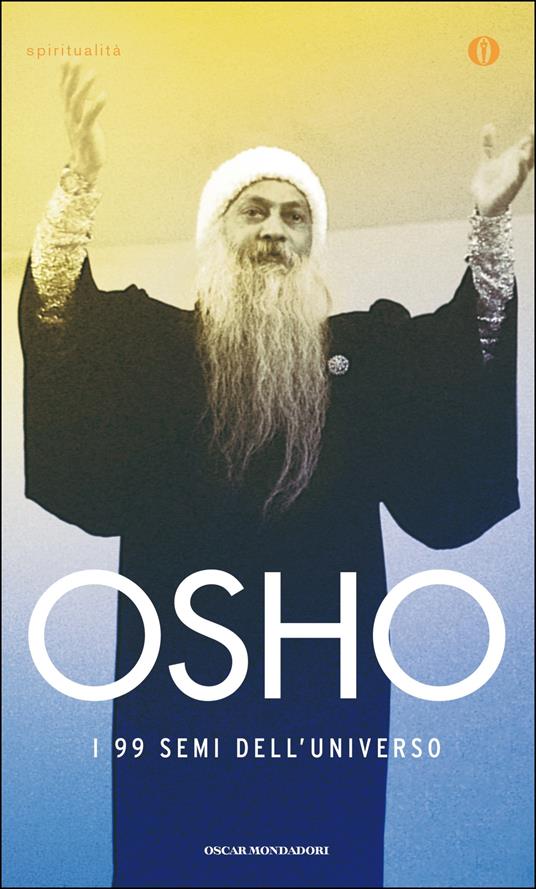 I 99 semi dell'universo - Osho,M. E. Scroppo - ebook