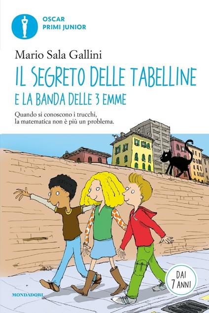 Il segreto delle tabelline e la Banda delle 3 emme - Mario Sala Gallini,Rupert Van Wyk - ebook