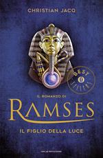 Il figlio della luce. Il romanzo di Ramses. Vol. 1