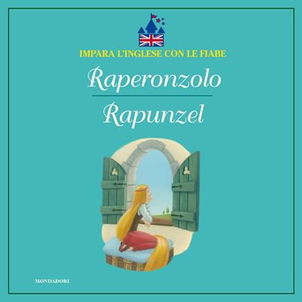Raperonzolo - Rapunzel - AA.VV.,Cristina Cortellaro - ebook