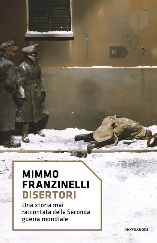 Disertori. Una storia mai raccontata della seconda guerra mondiale - Mimmo Franzinelli - ebook